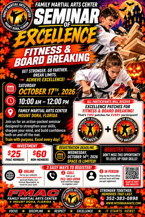 Seminar of Excellence: Fitness & Board Breaking at Family Martial Arts Center, Mount Dora — Saturday October 17th 2026, 10am to 12pm